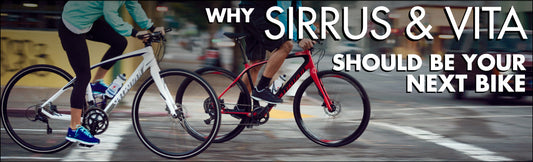 Why Sirrus and Vita Should Be Your Next Bike