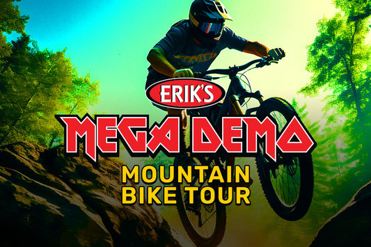 ERIK'S Mega Demo Mountain Bike Tour
